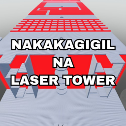 Nakakagigil Na Laser Tower [NEW]