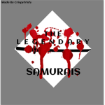 The Legendary Samurais .