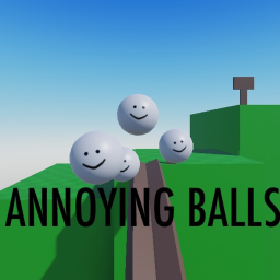 Annoying Ball [2+ Players]