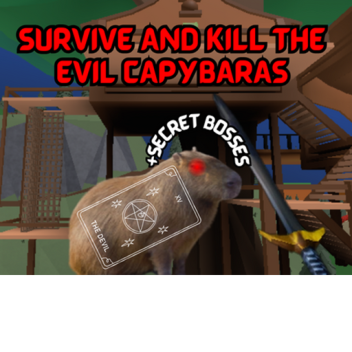 SURVIVE AND KILL EVIL CAPYBARA + SECRET BOSSES 