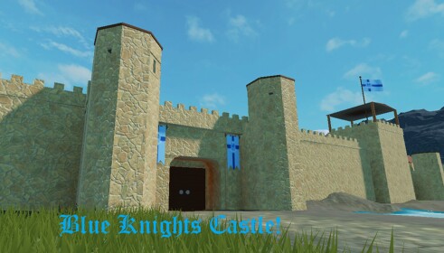 Blue Knights Castle! [Classic]