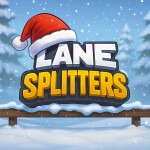 [🎄XMAS] Lane Splitters