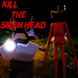 Kill The Siren Head!!