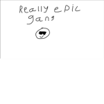 Really epic gang
