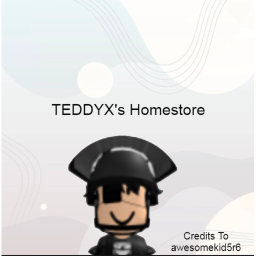 TEDDYX's Homestore