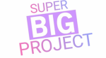 Super BIG Project