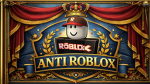 ANTI-ROBLŌX