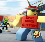 Epic MM2 Session