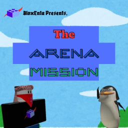 The Arena Mission