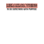 Meraki.Clothing