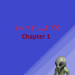 Funtime .co Chapter 1