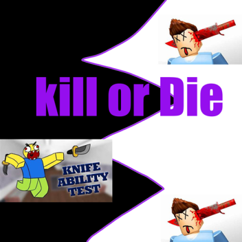 Kill or Die: The Terror