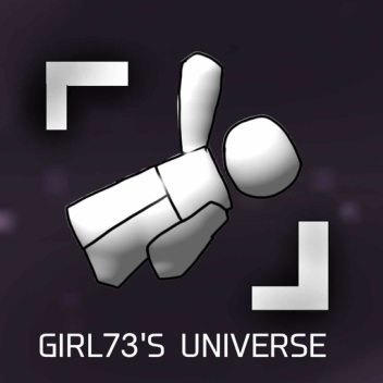 GIRL73's UNIVERSE