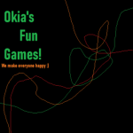 Okia's Fun Games!
