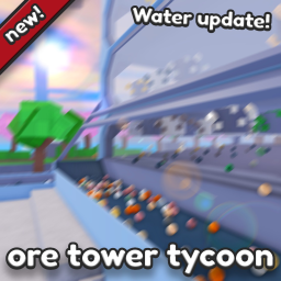 🌟⛏️ Ore Tower Tycoon