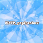 #DTP_pepinrobux