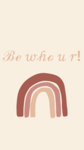 Be who u r
