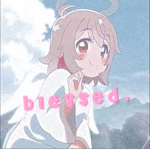 b l e s s e d .