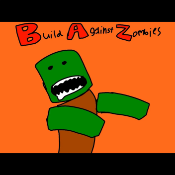 Build Against Zombies