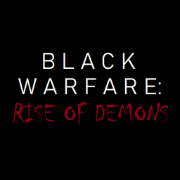 Black Warfare: Rise Of Demons