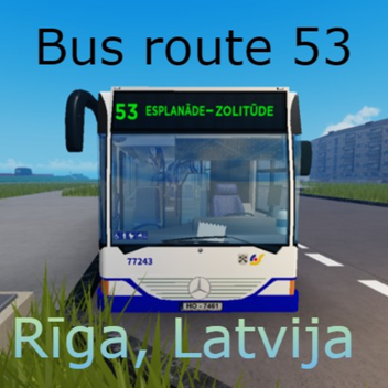 Busroute 53, Rīga Latvija [Alpha-Stadium] [In Entwicklung]