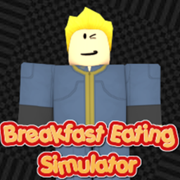 🥞Breakfast Eating Simulator! [🍞SOON!]