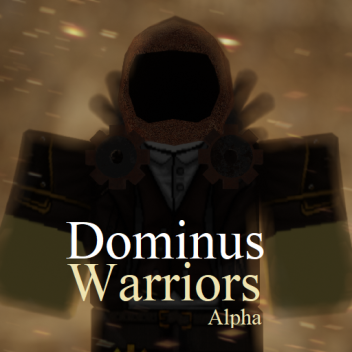 [Pre-Alpha] Dominus Warriors⚔