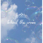 Behind The Crown Podcast!