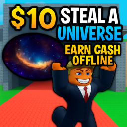 Steal a Universe [ADMIN ABUSE]