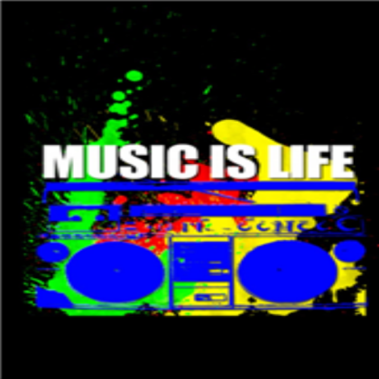 Music is Life Roblox decal