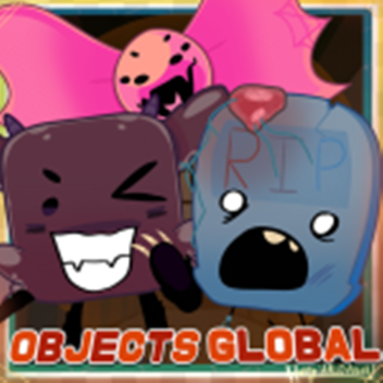 Objects Global - BFB & MORE!