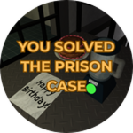 YOU SOLVED THE PRISON CASE