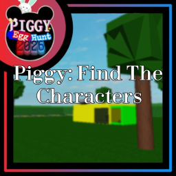 [Piggy Egg Hunt 2026] Piggy: Find The Characters