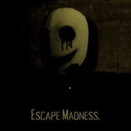 Escape Madness.