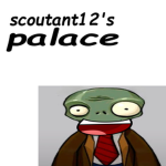 scoutant12's palace