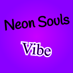 Neon Souls Vibe ~