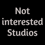 -Not interested- Studios