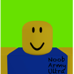 NOOB ARMY ULTRA