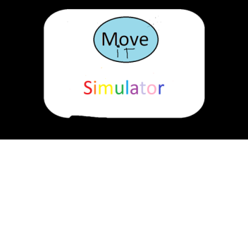 Move it simulator!