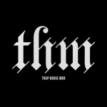Trap Hou$e MOB
