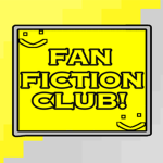 Fan Fiction Club!