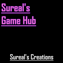 | Sureal's Game Hub |