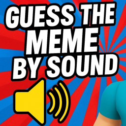 [NEW] Guess Memes by Audio!