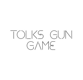 TOLK'S Gun Game