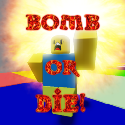BOMB or DIE!