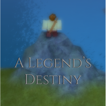 A Legend's Destiny