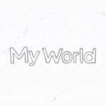 My WorId.