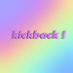 kickback !
