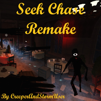 Seek Chase Remake By CreeperAndstormUser