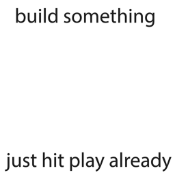 Build Something!